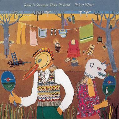 Robert Wyatt -  Ruth Is Stranger Than Richard